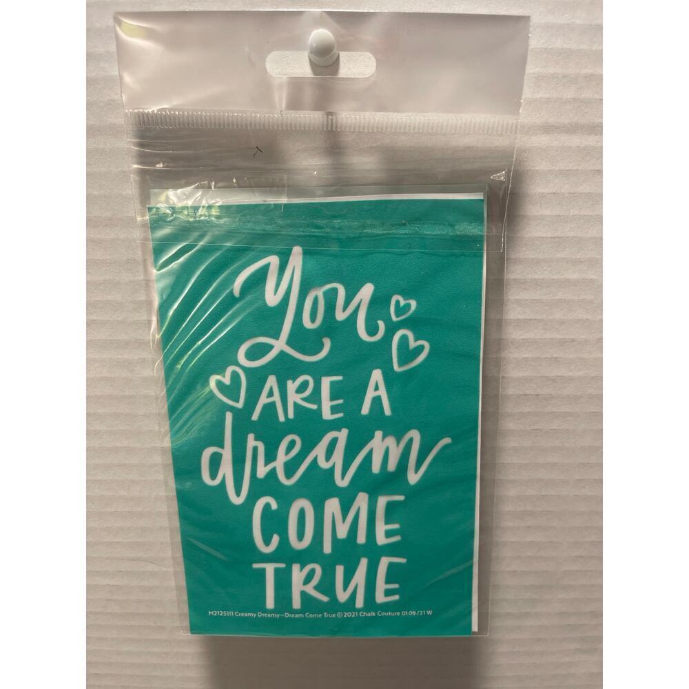 Chalk Couture 4 X 6 Reusable Transfer " You Are A Dream Come True" - Picture 4 of 4